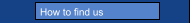 How to find us
